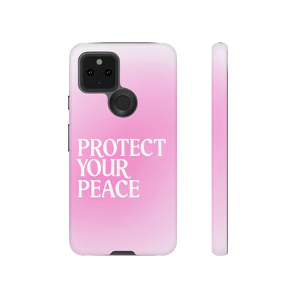 Protect Your Peace Tough Phone Case