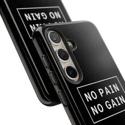 No Pain No Gain Tough Phone Case