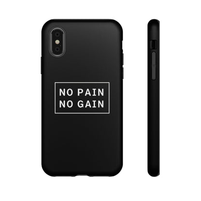 No Pain No Gain Tough Phone Case