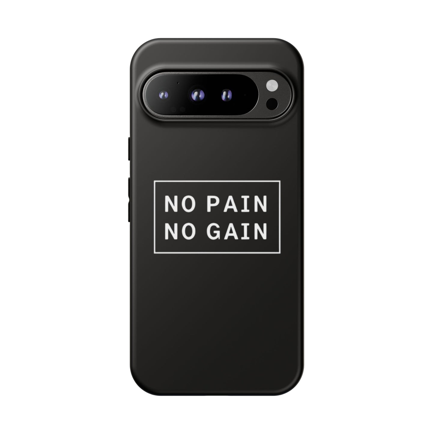 No Pain No Gain Tough Phone Case