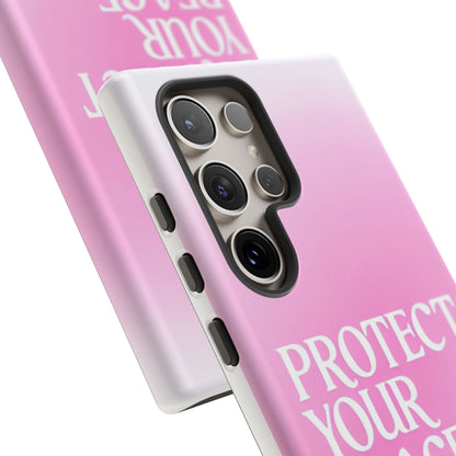 Protect Your Peace Tough Phone Case