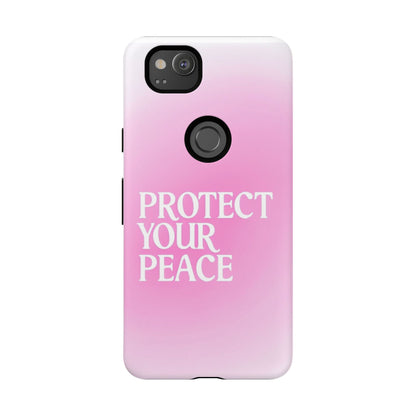 Protect Your Peace Tough Phone Case