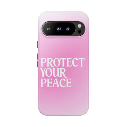 Protect Your Peace Tough Phone Case