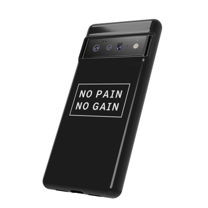 No Pain No Gain Tough Phone Case