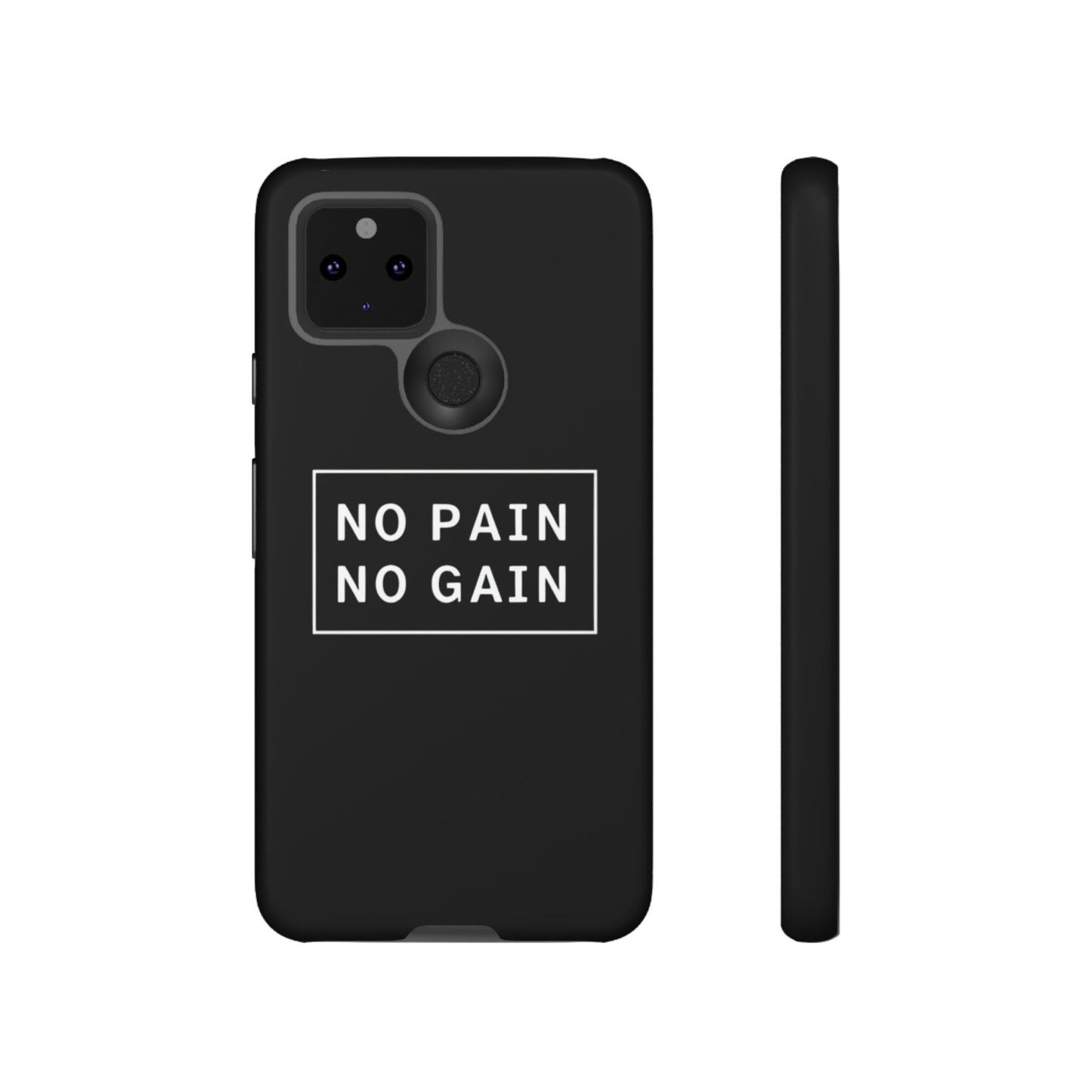 No Pain No Gain Tough Phone Case