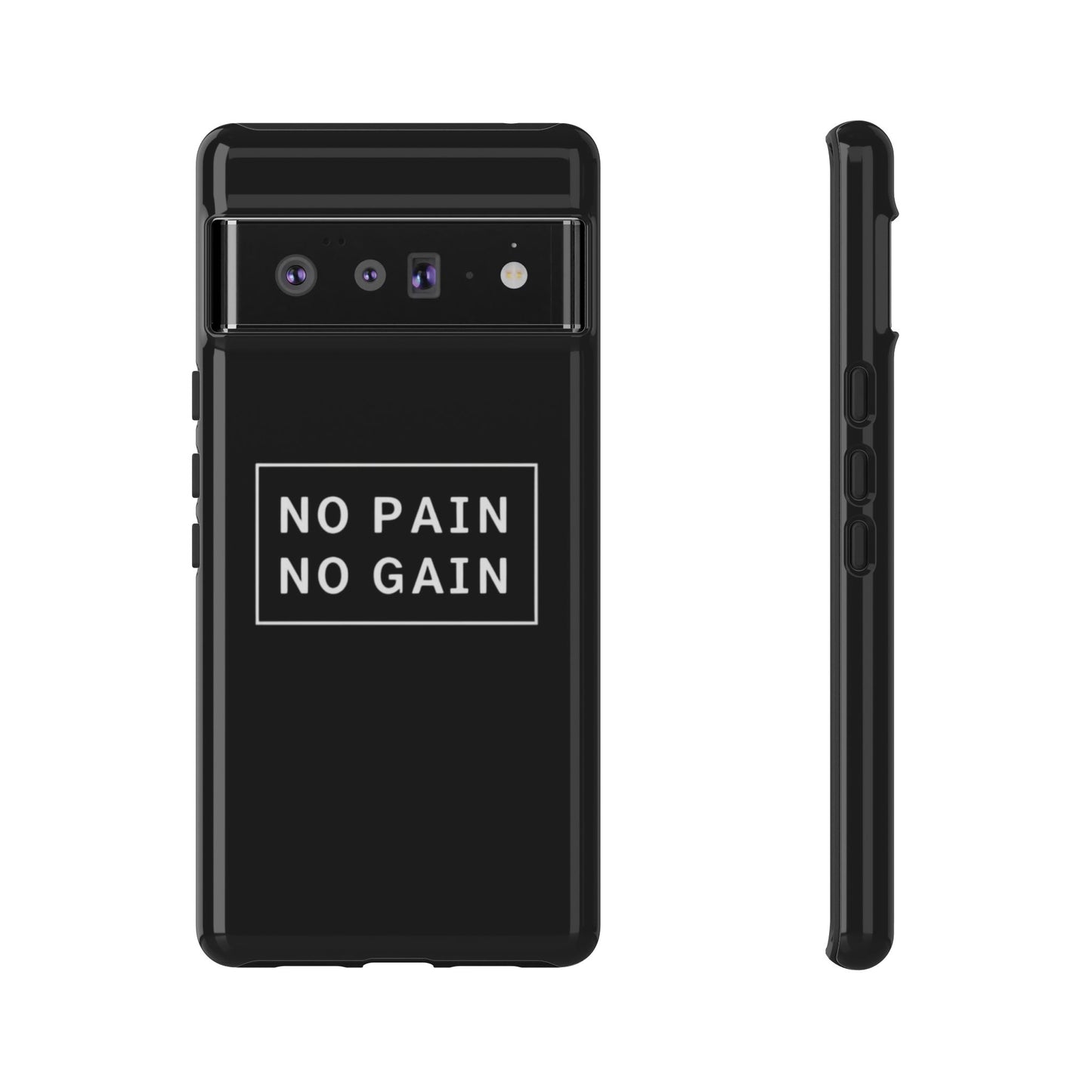 No Pain No Gain Tough Phone Case