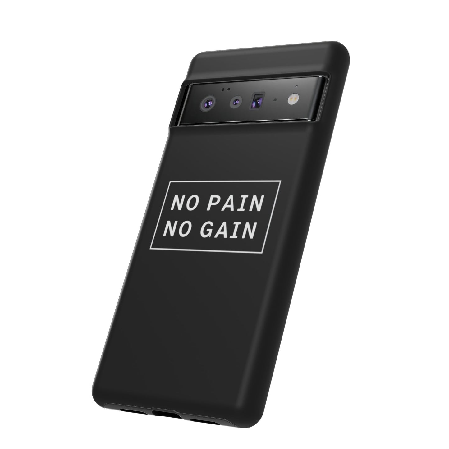 No Pain No Gain Tough Phone Case