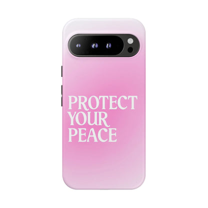 Protect Your Peace Tough Phone Case