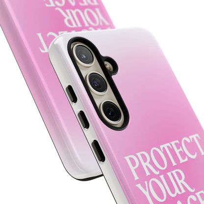 Protect Your Peace Tough Phone Case