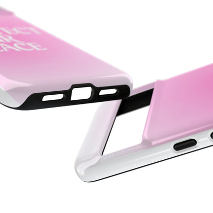 Protect Your Peace Tough Phone Case