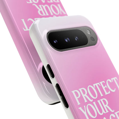 Protect Your Peace Tough Phone Case