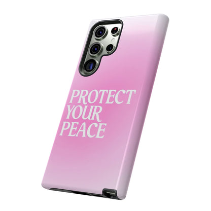 Protect Your Peace Tough Phone Case